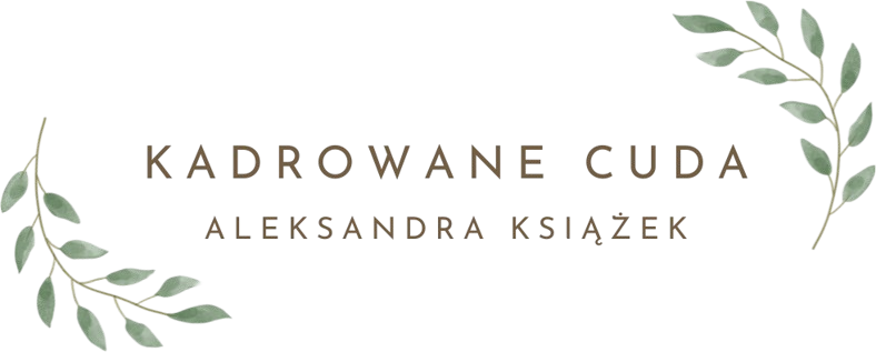 Kadrowane Cuda – Aleksandra Książek